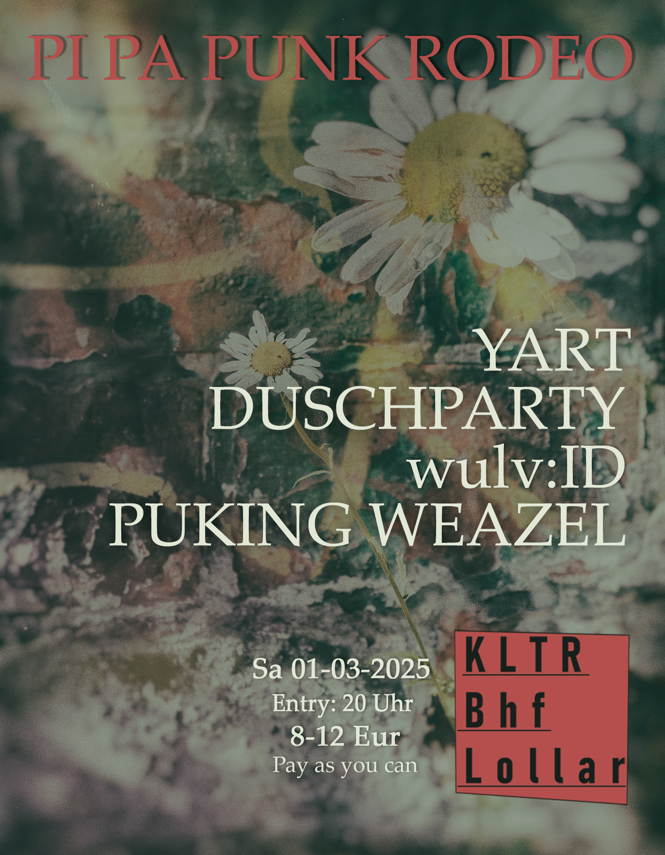 SA 01.03.25 – PI PA PUNK RODEO: YART // PUKING WEAZEL // DUSCHPARTY // WULV:ID