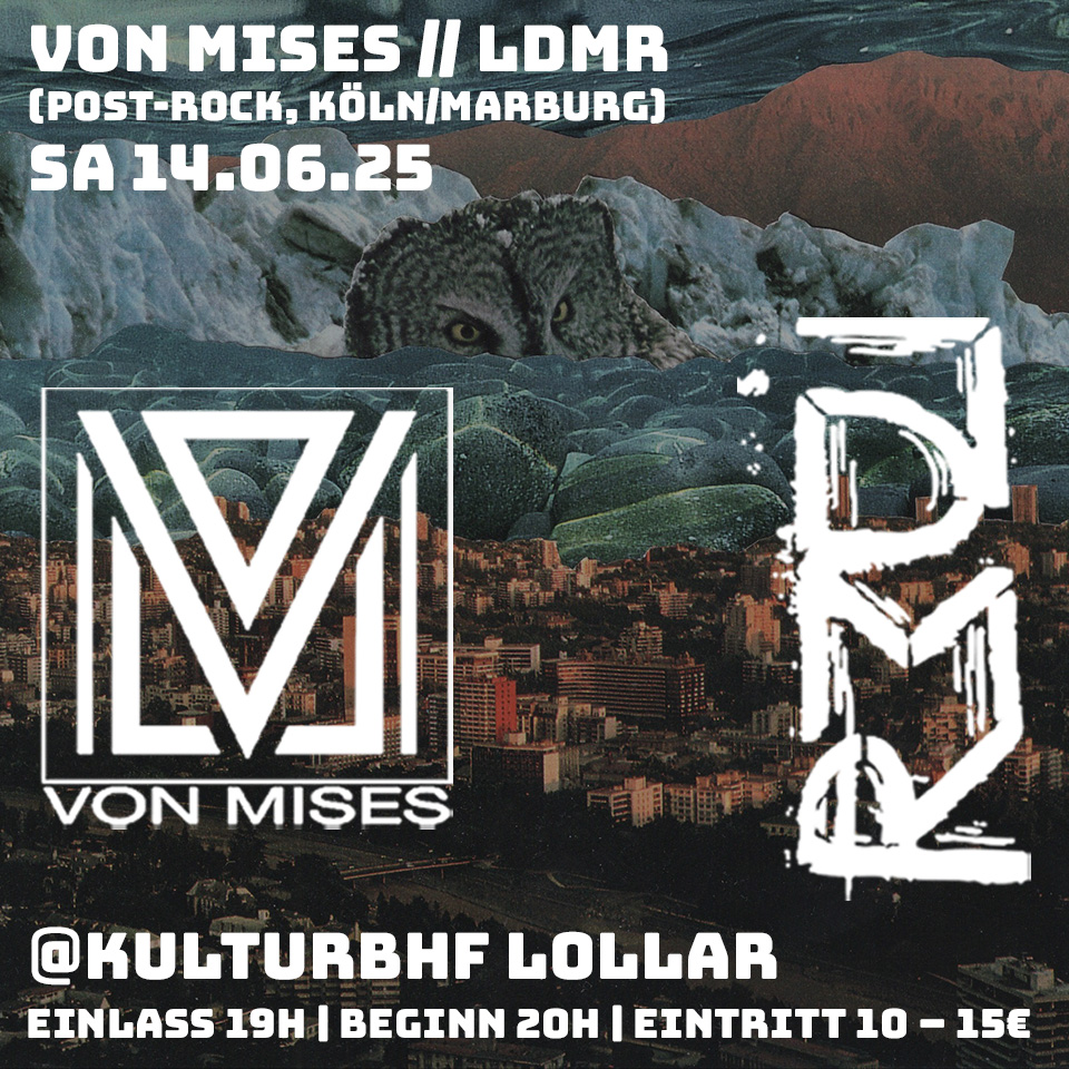 SA 14.06.25 – VON MISES // LDMR (post-rock, Köln/Marburg)